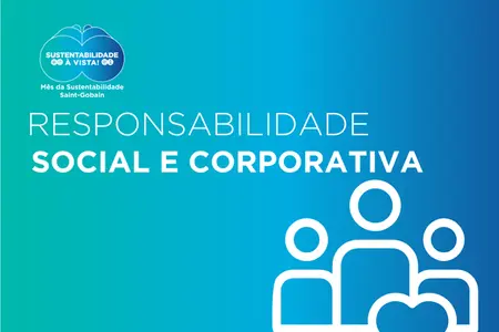 A responsabilidade social e corporativa, um dos nossos pilares que nos move