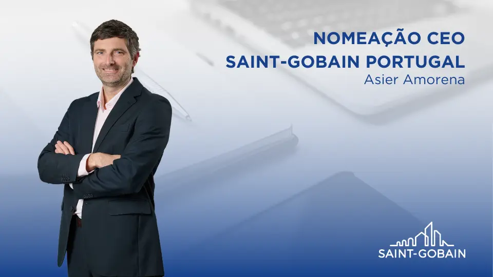 Asier Amorena assume direção geral da Saint-Gobain em Portugal
