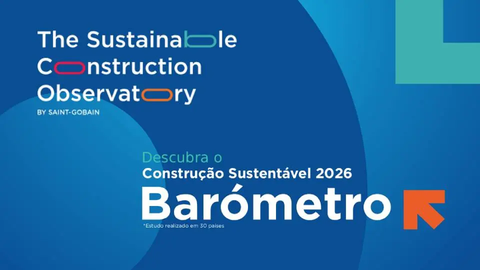 Saint-Gobain avalia percepção da construção sustentável em Portugal
