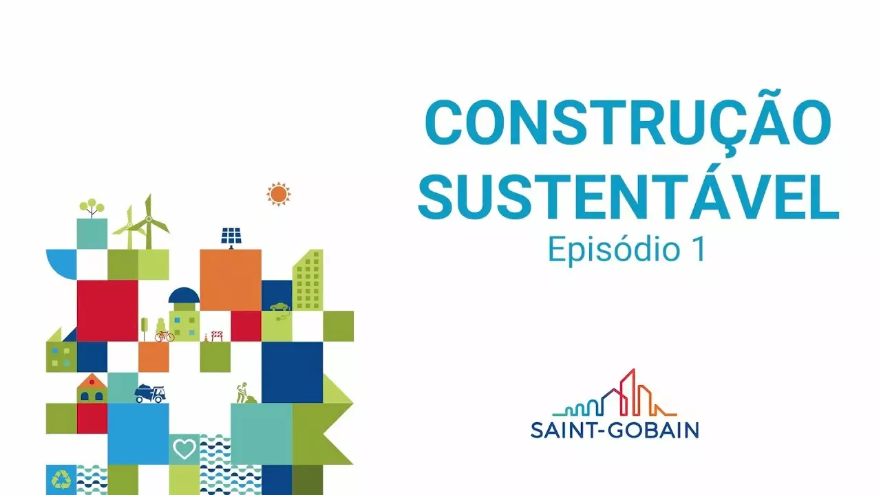 Objetivos Saint-Gobain com contributo para a sustentabilidade | Construção Sustentável thumbnail